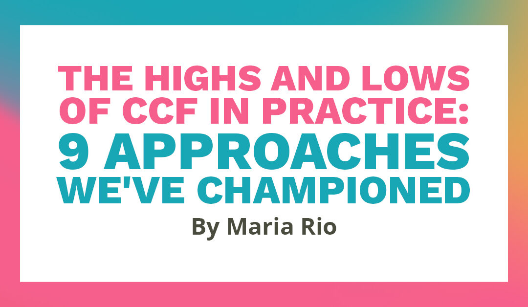 Banner with text: "The highs and lows of CCF in practice: 9 approaches we've championed, by Maria Rio"