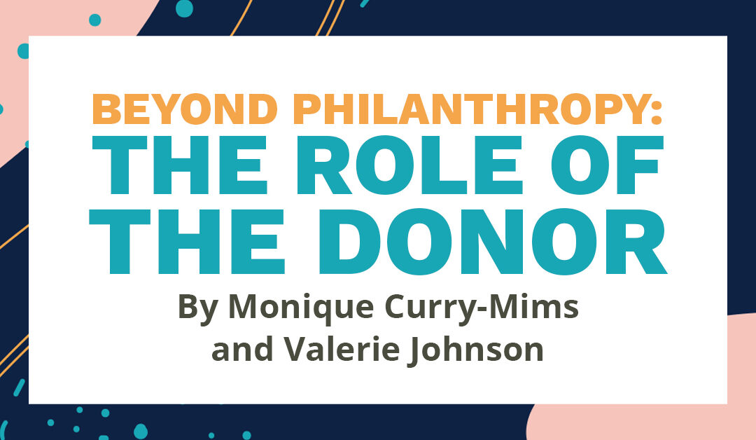 A banner that says "Beyond Philanthropy: The Role of the Donor, By Monique Curry-Mims and Valerie Johnson"
