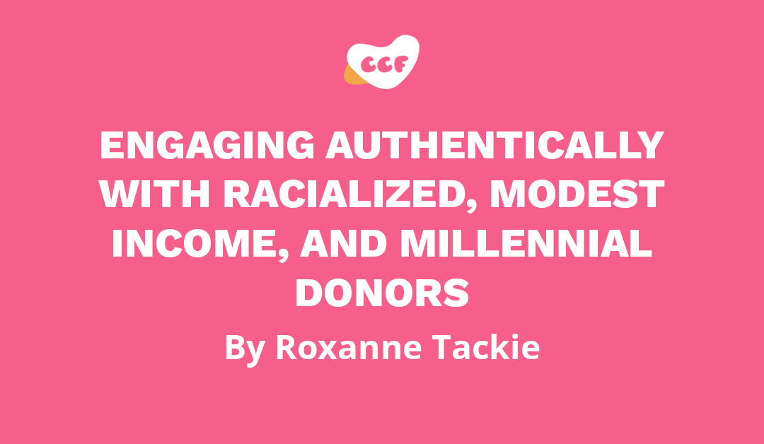 Banner says "Engaging Authentically with Racialized, Modest Income, and Millennial Donors. By Roxanne Tackie"