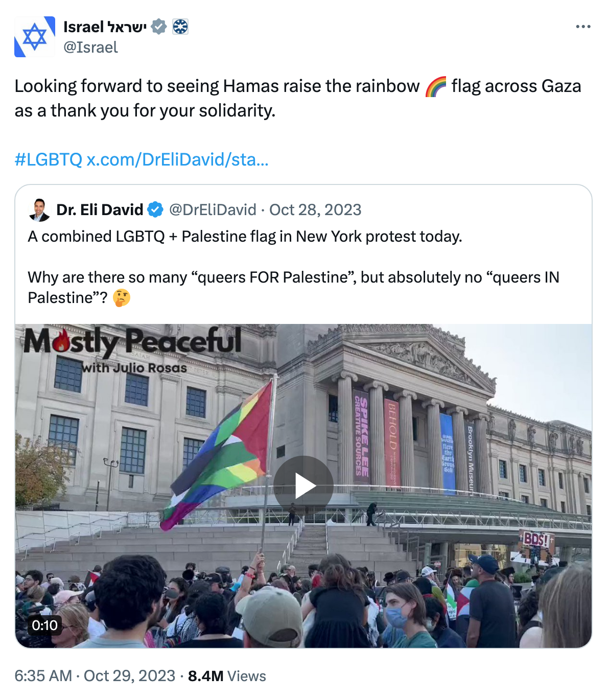 Screenshot of a quote tweet from Israel that mocks the Queers for Palestine, saying, “Looking forward to seeing Hamas raise the rainbow [rainbow emoji] flag across Gaza as a thank you for your solidarity.”