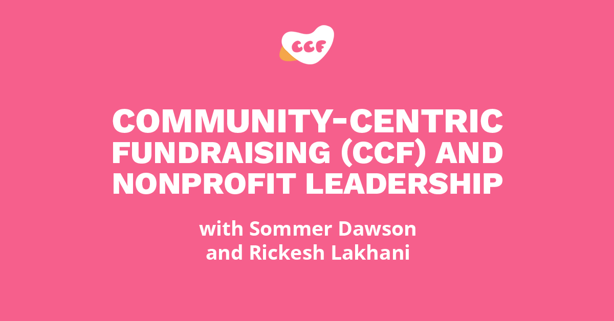 Community Centric Fundraising (CCF) and Nonprofit Leadership