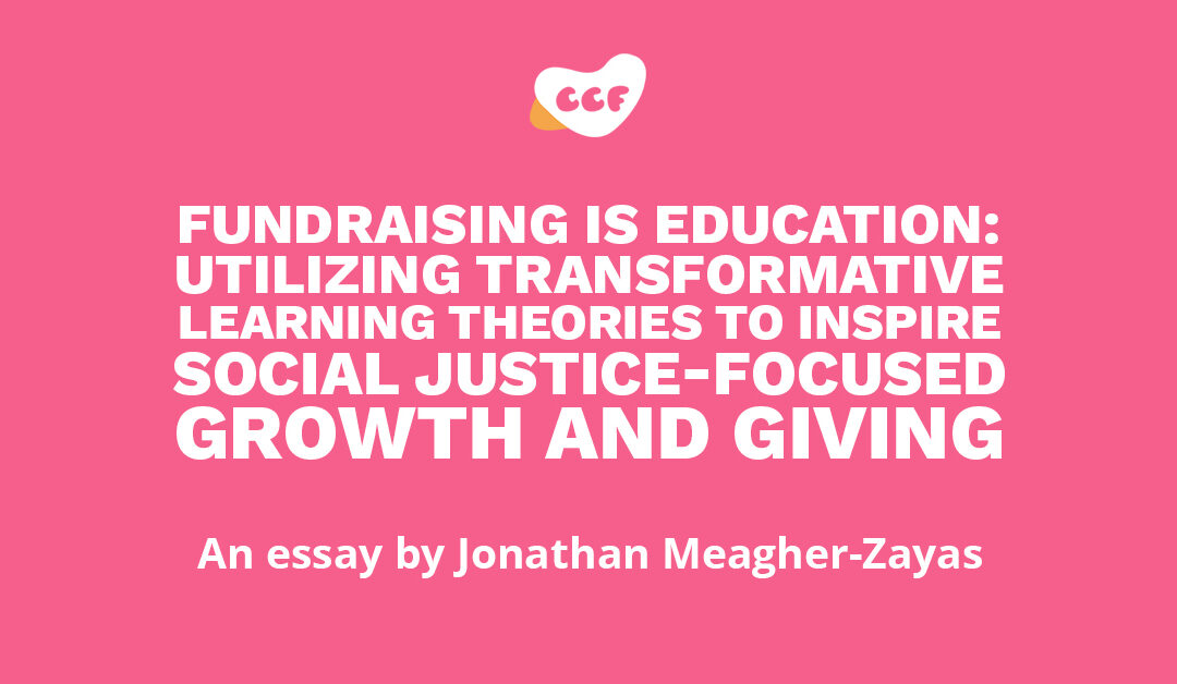 Text says "Fundraising is education: Utilizing transformative learning theories to inspire social justice-focused growth and giving. An essay by Jonathan Meagher-Zayas"