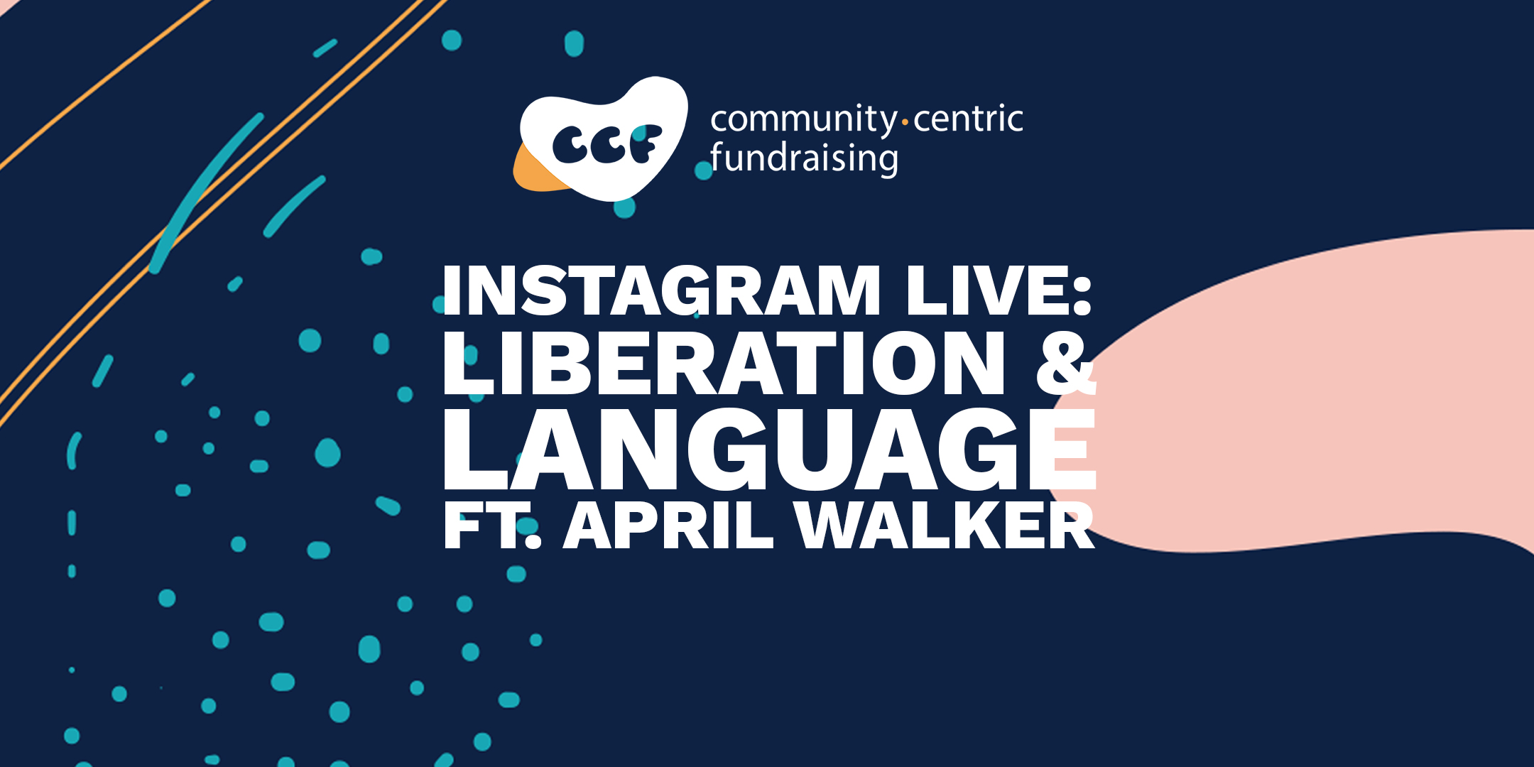 Banner says Instagram Live: Liberation & language ft. April Walker