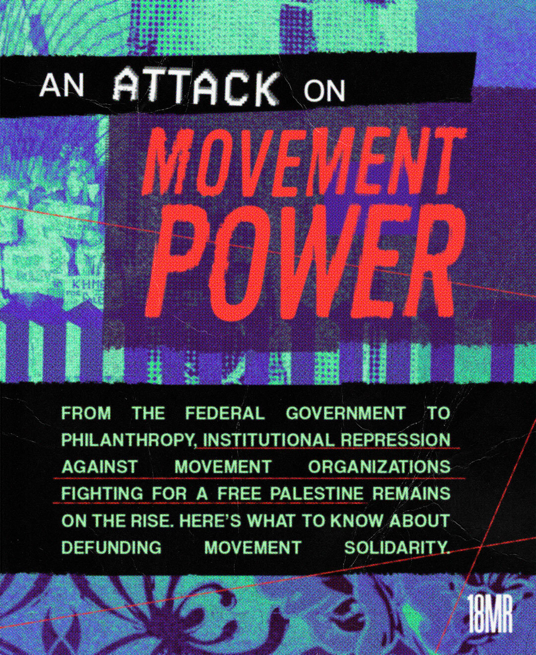 18MR Instagram Post Attack on Movement Power 18 Million Rising Instagram “An Attack on Movement Power” Informational Post