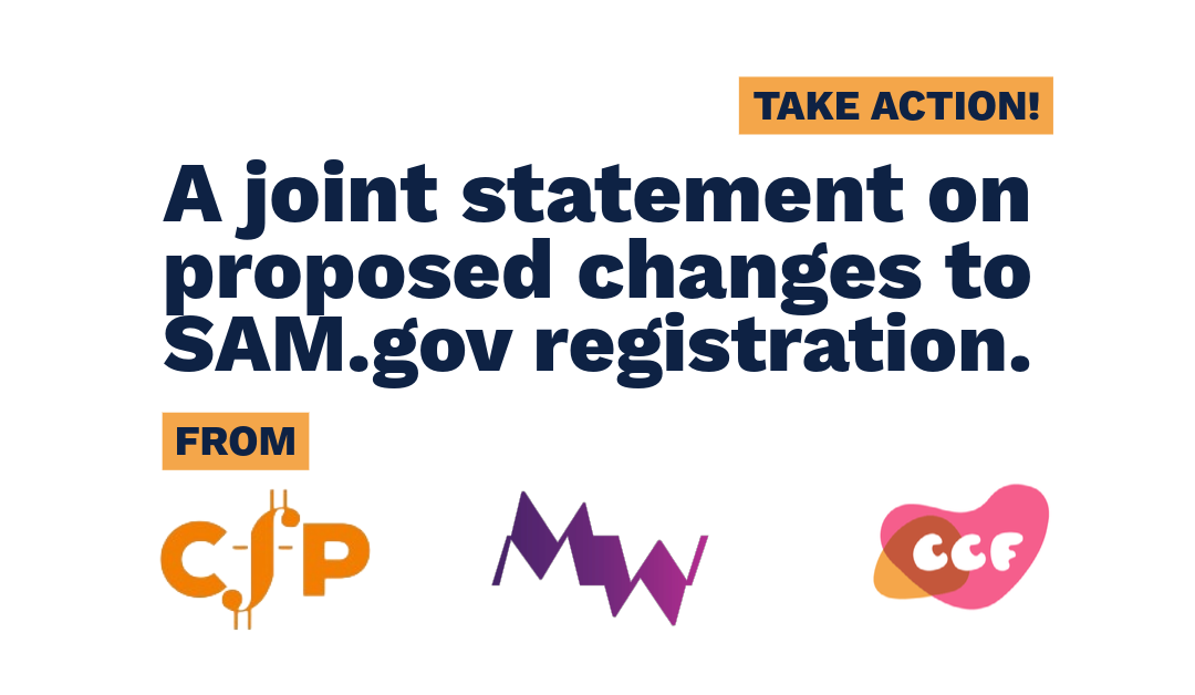 Banner says Take Action! A joint statement on proposed changes to SAM.gov registration. From. And below are the logos for Crappy Fundraising practices, More Than Grant Writers, and CCF