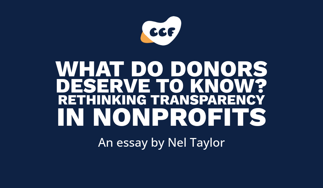 Banner says What do donors deserve to know? Rethinking transparency in nonprofits. An essay by Nel Taylor.